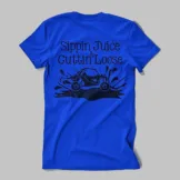 ProSport Outdoors Sippin Juice and Cuttin Loose T-shirt